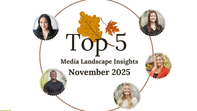 Top 5 Media Landscape Insights- November